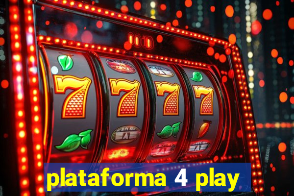 plataforma 4 play